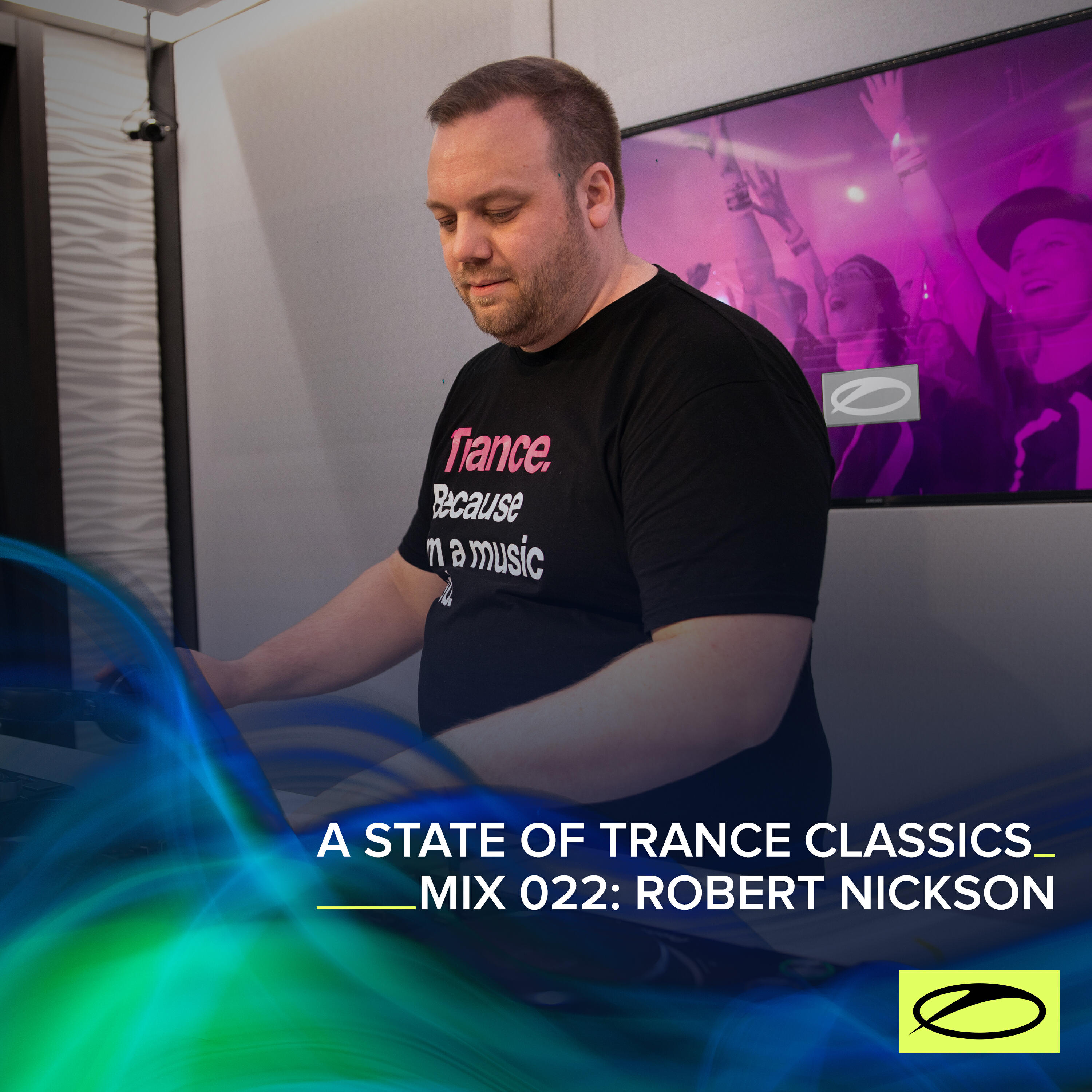 Релиз A State Of Trance Classics - Mix 022: Robert Nickson
