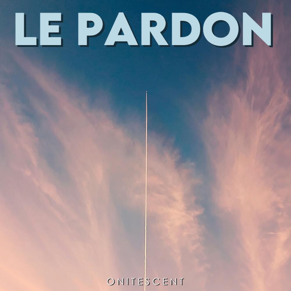 Релиз Le pardon