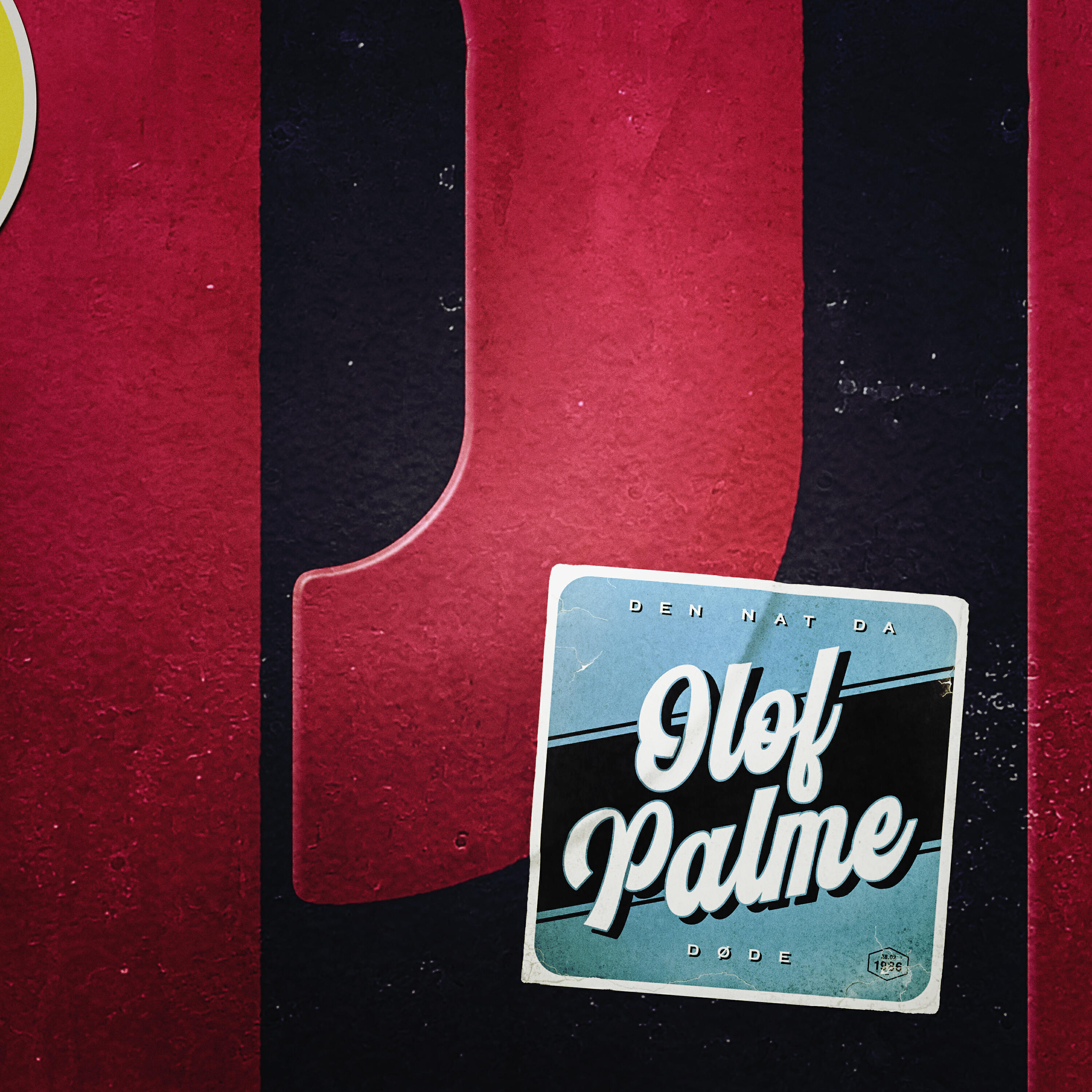 Релиз Den Nat Da Olof Palme Døde