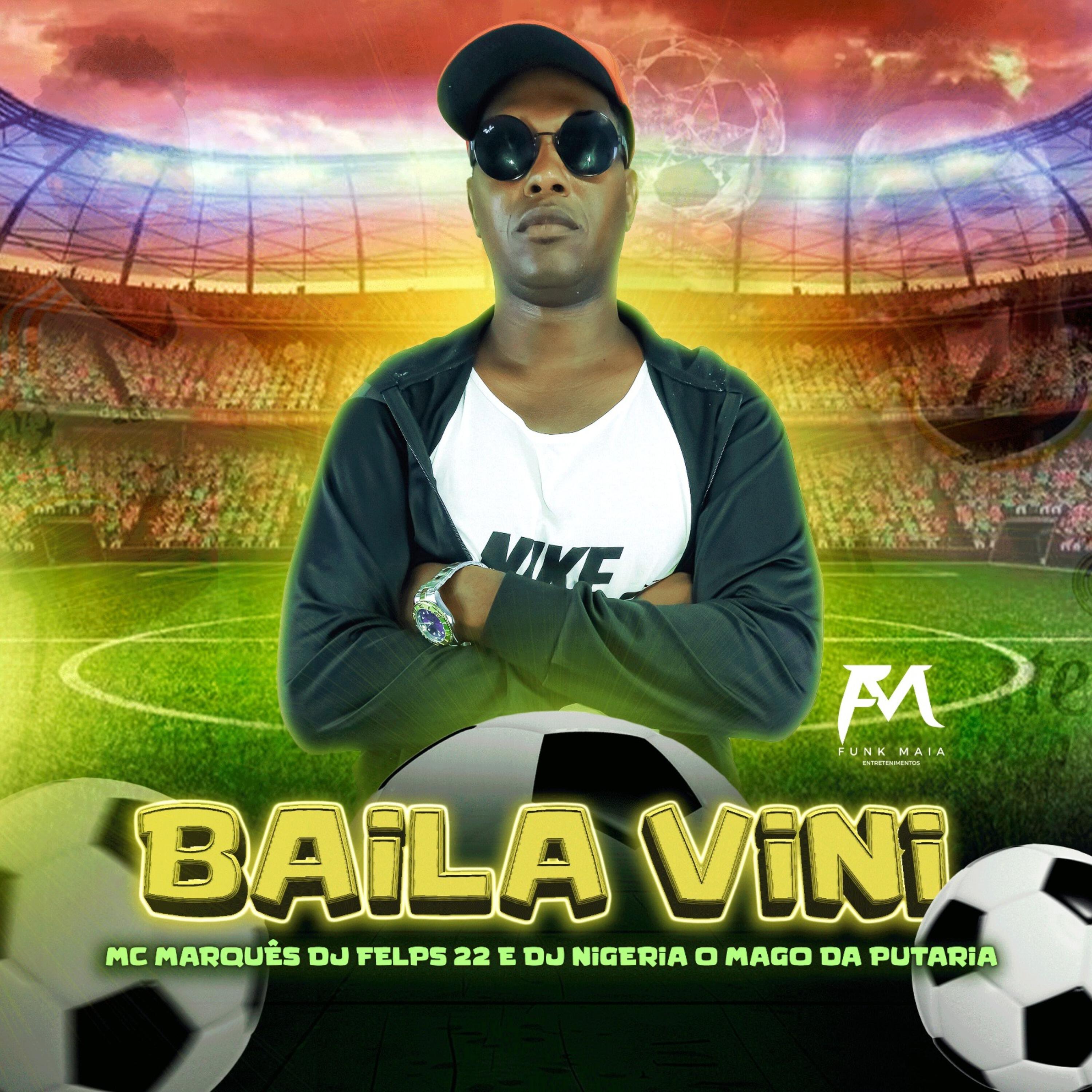 Скачать песню mc marques, DJ Felps 22, DJ Nigéria o Mago da Putaria - Baila Vini бесплатно в MP3 для Android и iOS