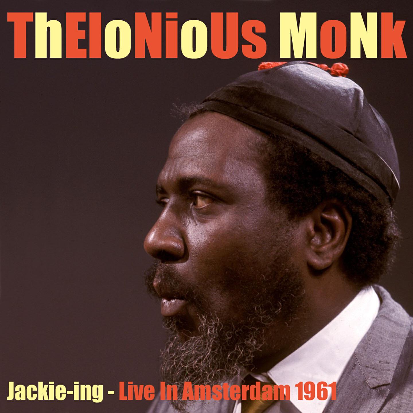 Релиз Thelonious Monk: Jackie-Ing (Live in Amsterdam 1961)