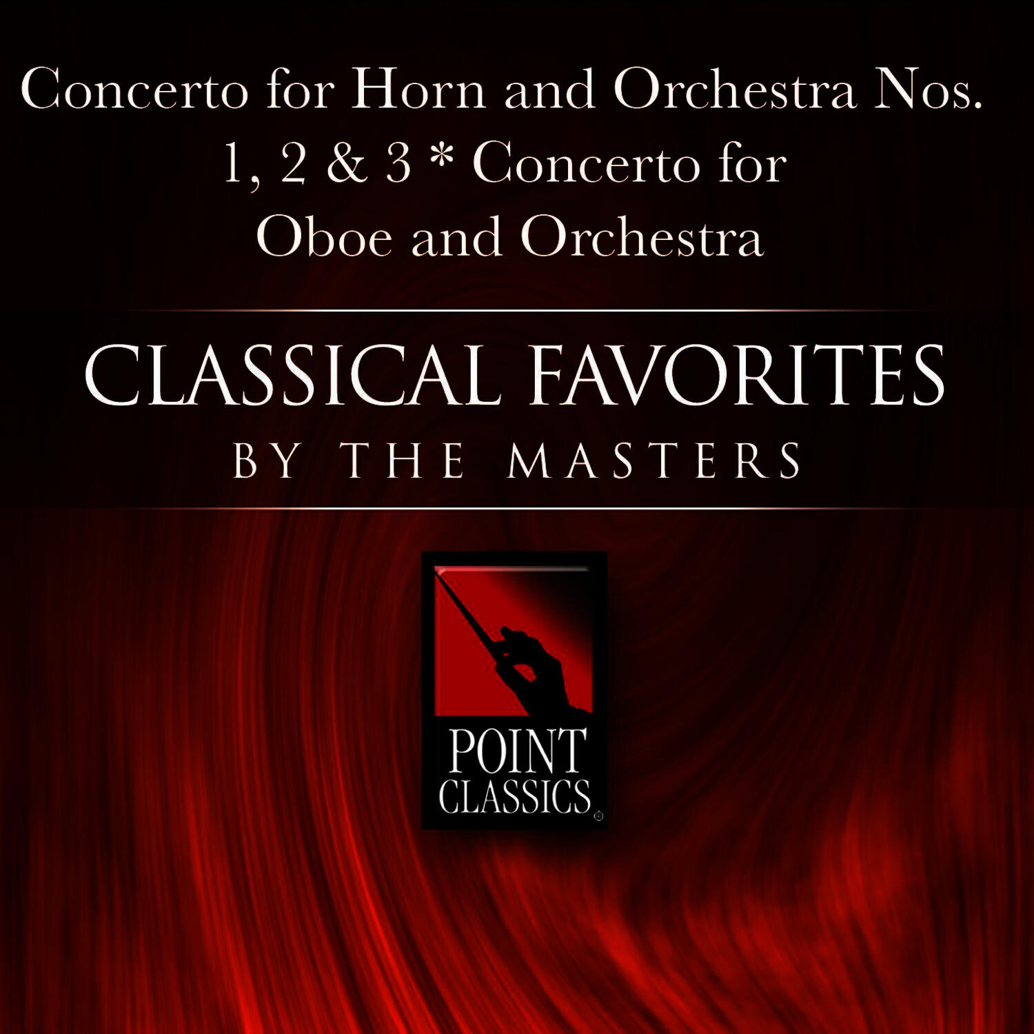 Релиз Wolfgang Amadeus Mozart: Concerto for Horn and Orchestra Nos. 1, 2 & 3 - Concerto for Oboe and Orchestra