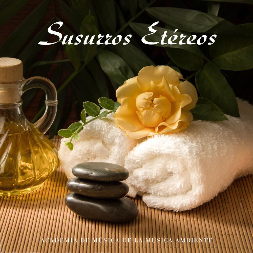 Релиз Susurros Etéreos: Música Spa
