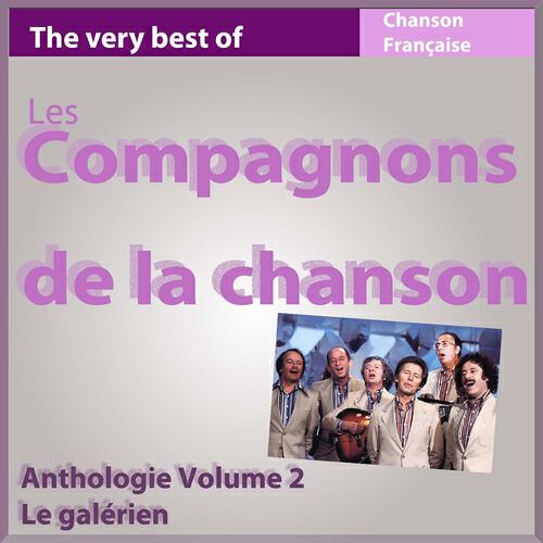 Релиз The Very Best of Les compagnons de la chanson: Le galérien (Anthologie, vol. 2)