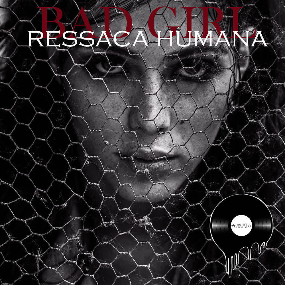 Постер альбома BAD GIRL RESSACA HUMANA