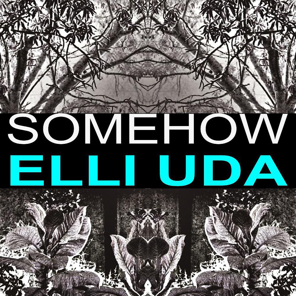 Релиз Somehow