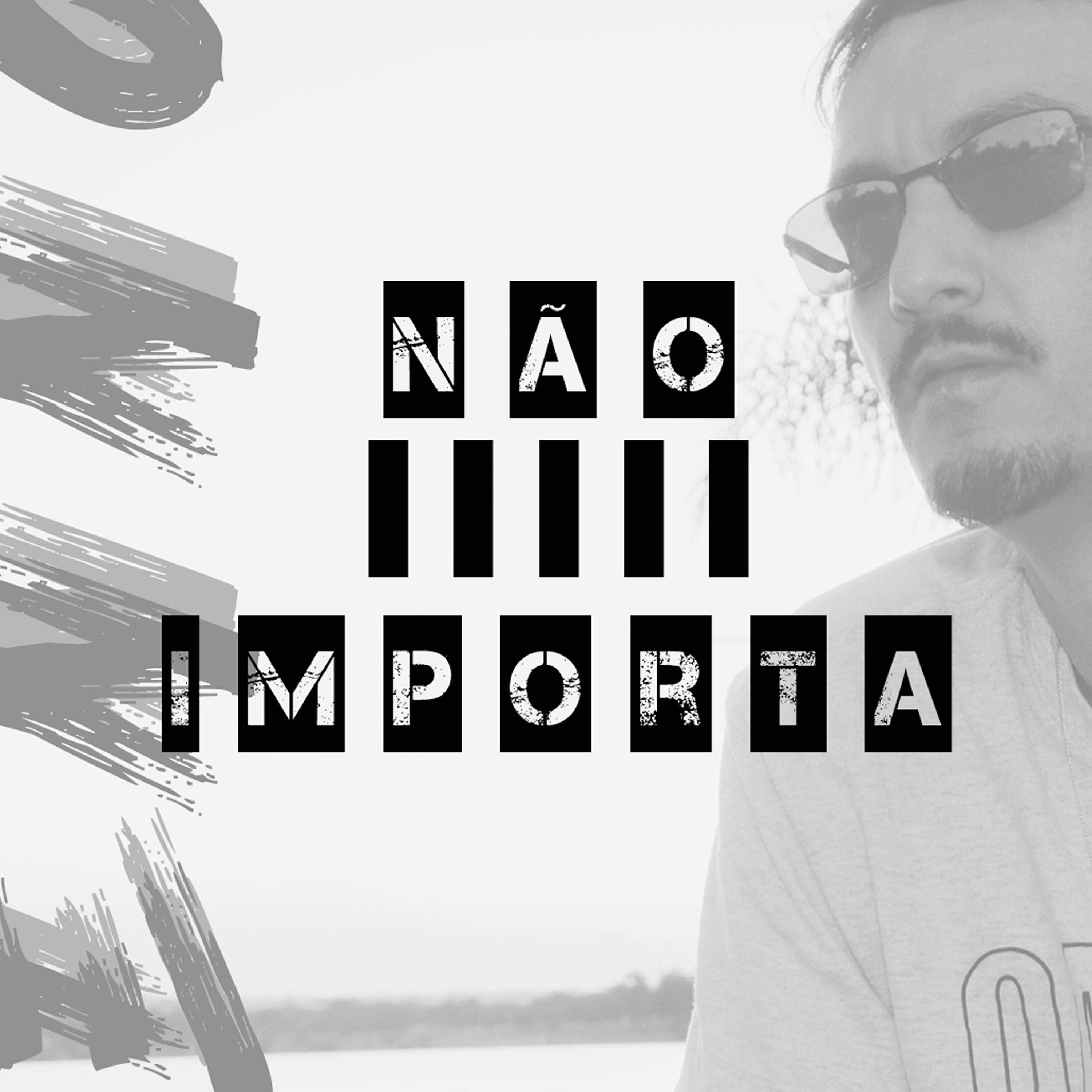 Релиз Não Importa