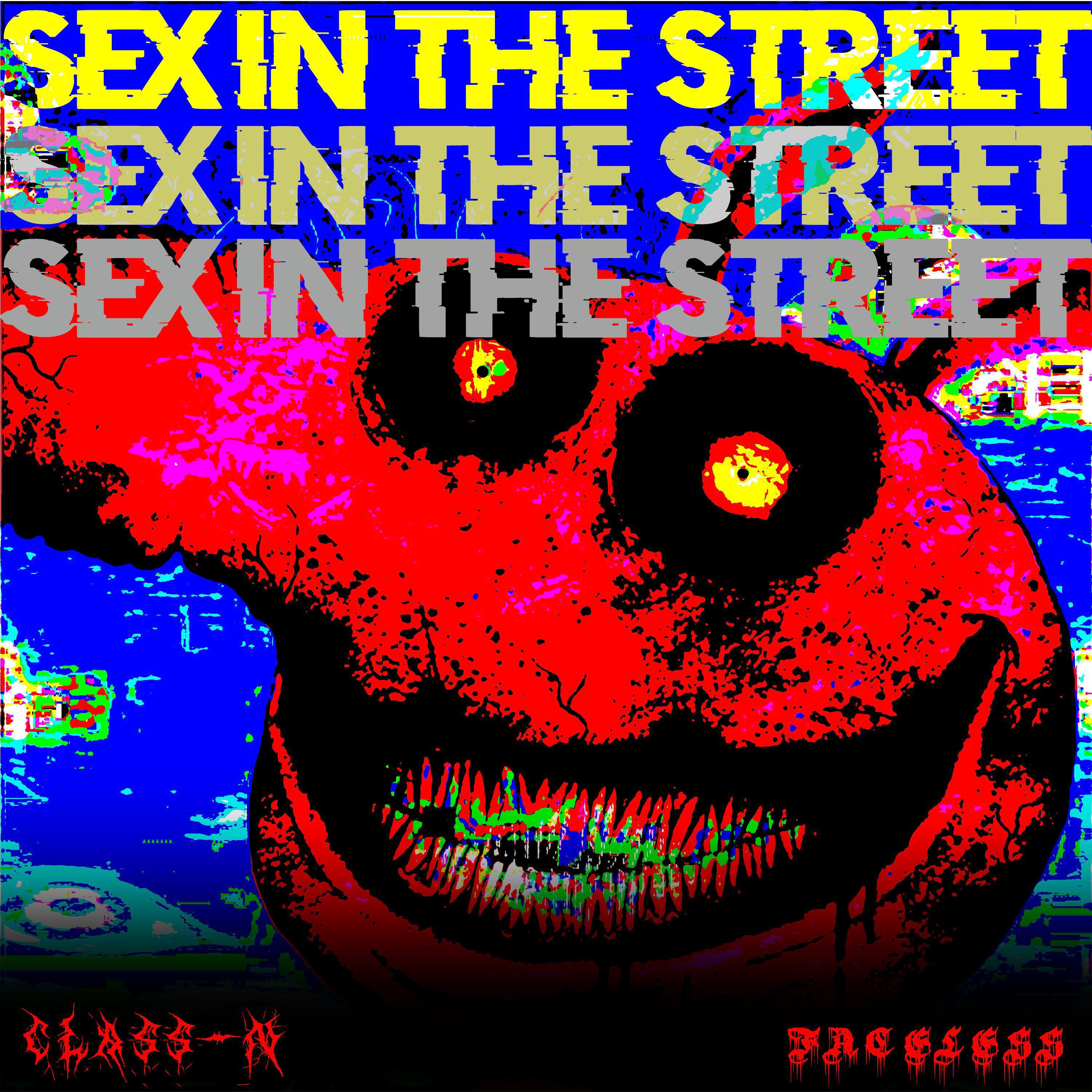 Релиз Sex in the Street