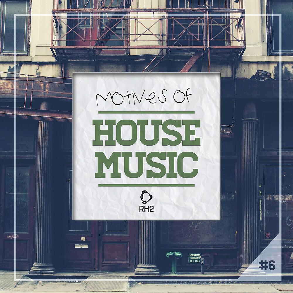 Релиз Motives of House Music, Vol. 6