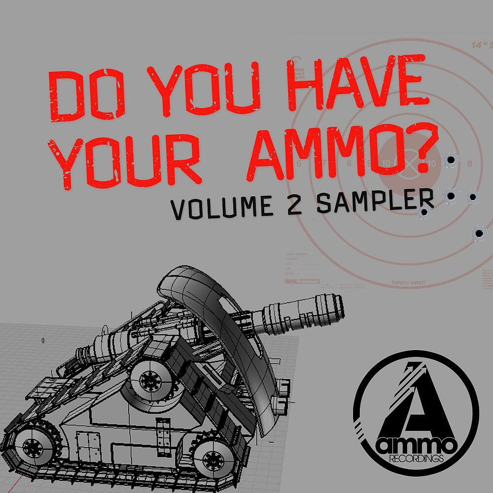 Релиз Do You Have Your Ammo, Vol. 2 Sampler