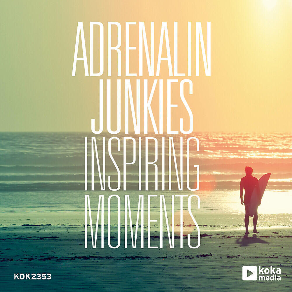 Релиз Adrenalin Junkies / Inspiring Moments