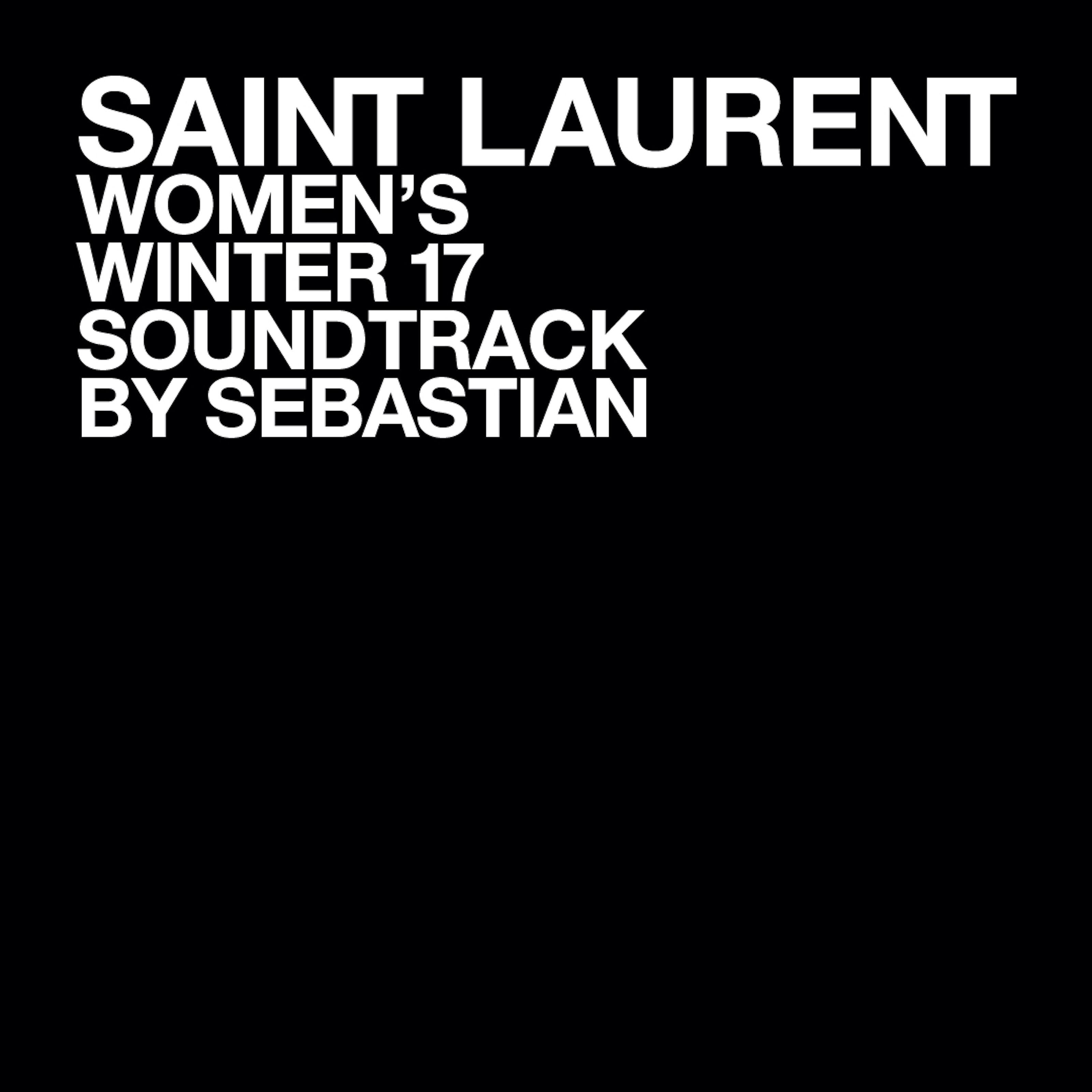 Релиз SAINT LAURENT WOMEN'S WINTER 17