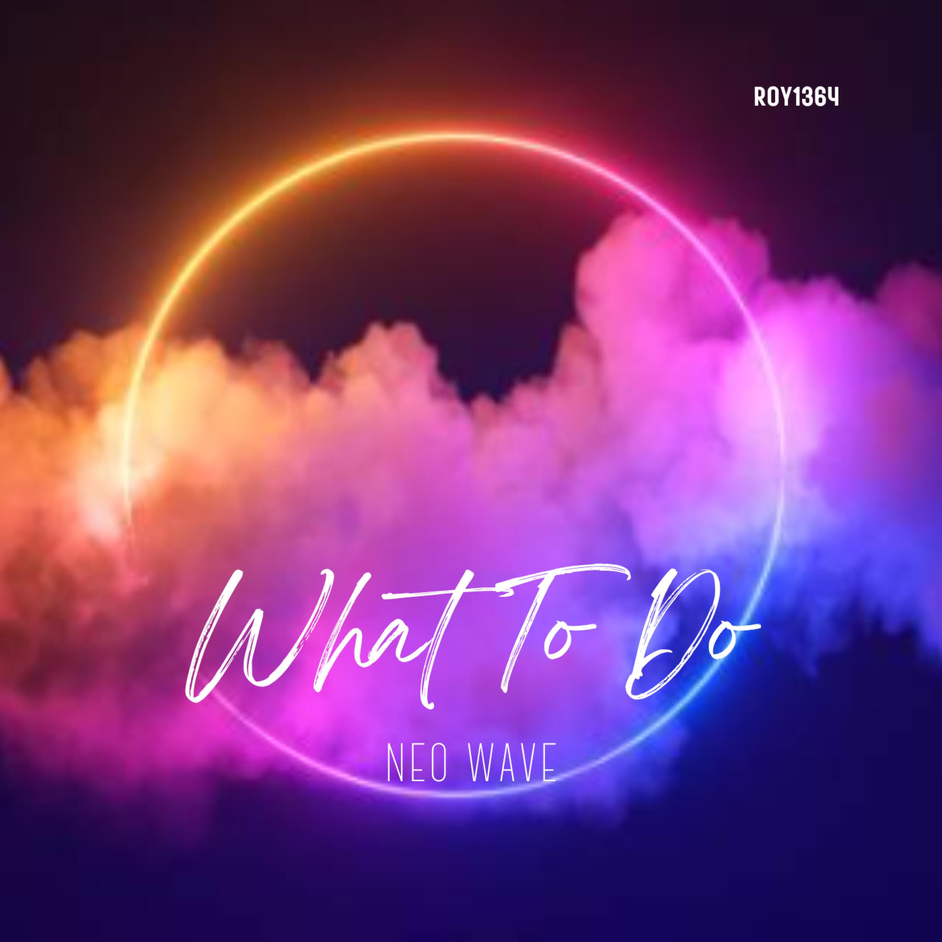 Релиз What To Do