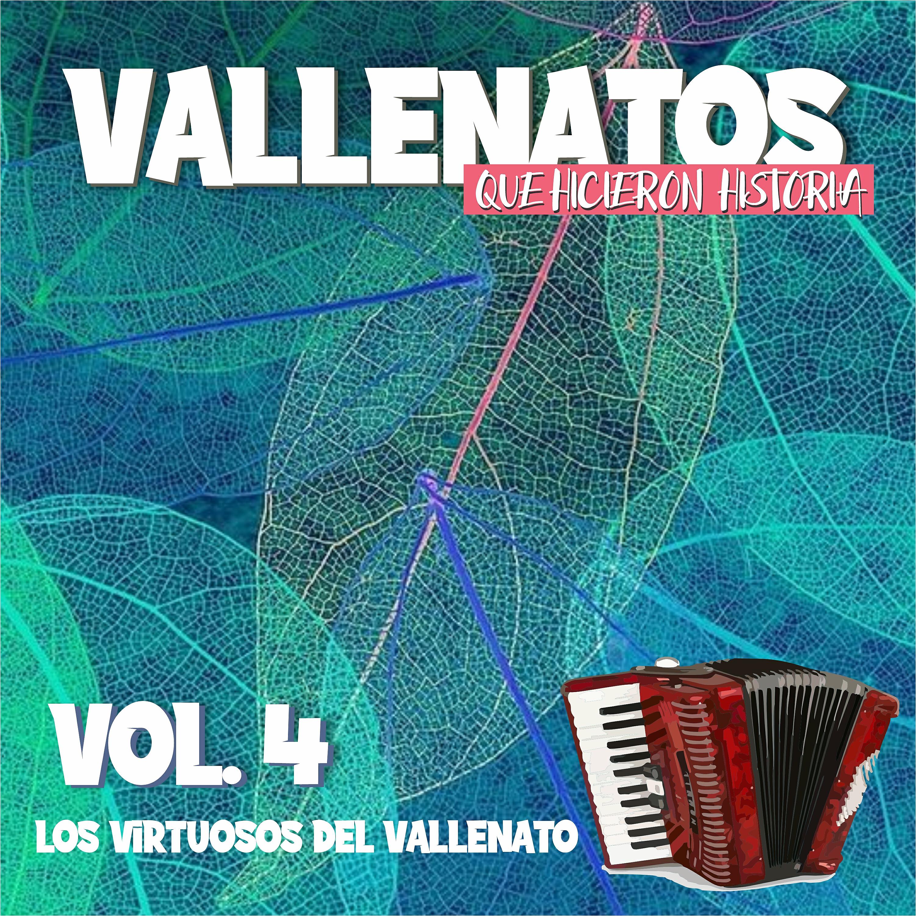 Релиз Vallenatos que Hicieron Historia, Vol.4