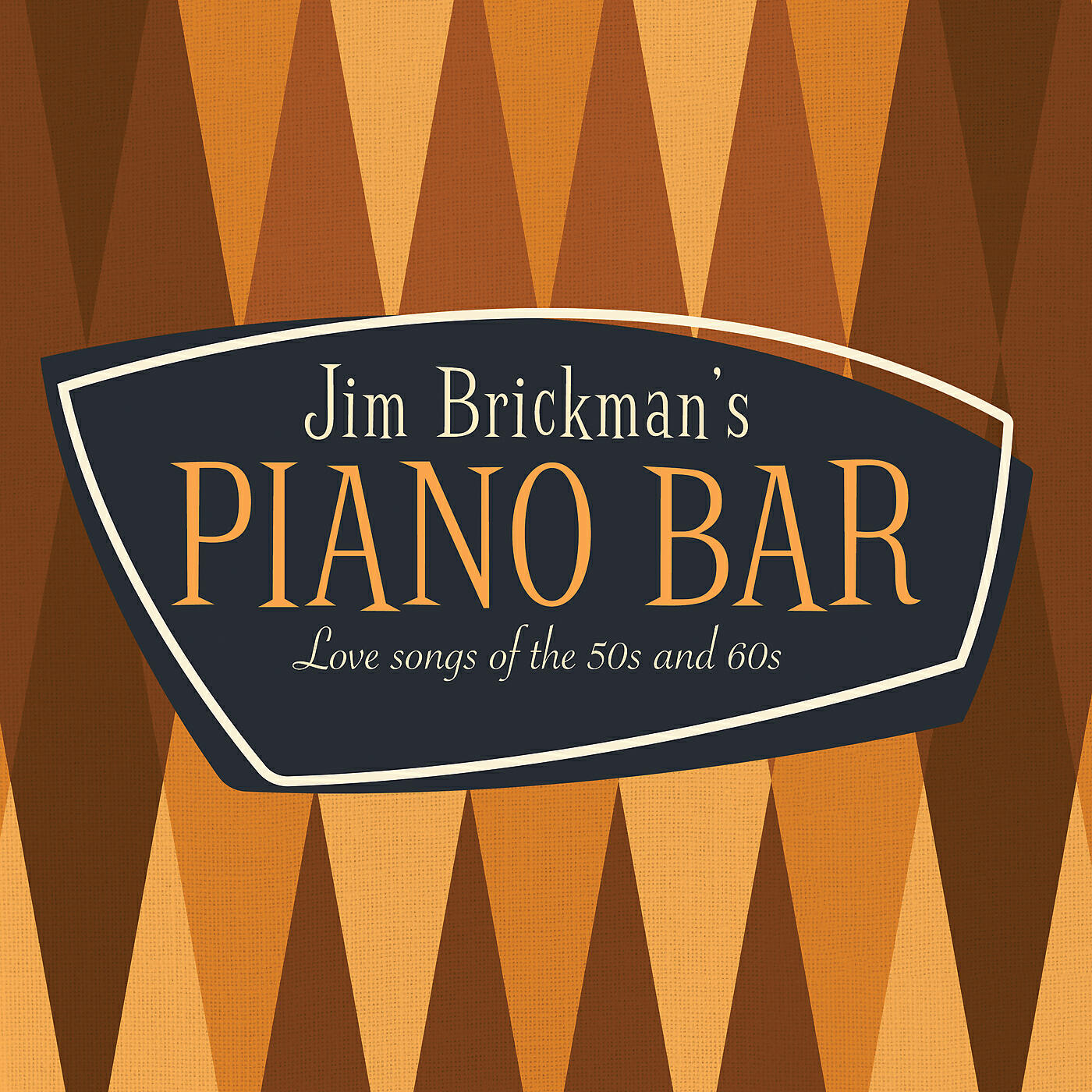 Постер альбома Jim Brickman's Piano Bar: 30 Love Songs Of The 50s & 60s
