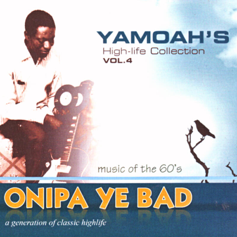 Релиз Onipa Ye Bad: High Life Collection Vol. 4