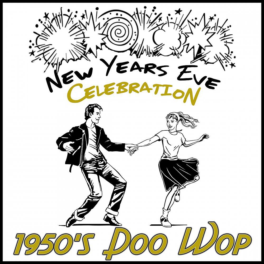 Релиз New Years Eve Celebration: 1950's Doo Wop