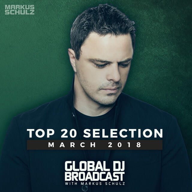 Релиз Global DJ Broadcast - Top 20 March 2018