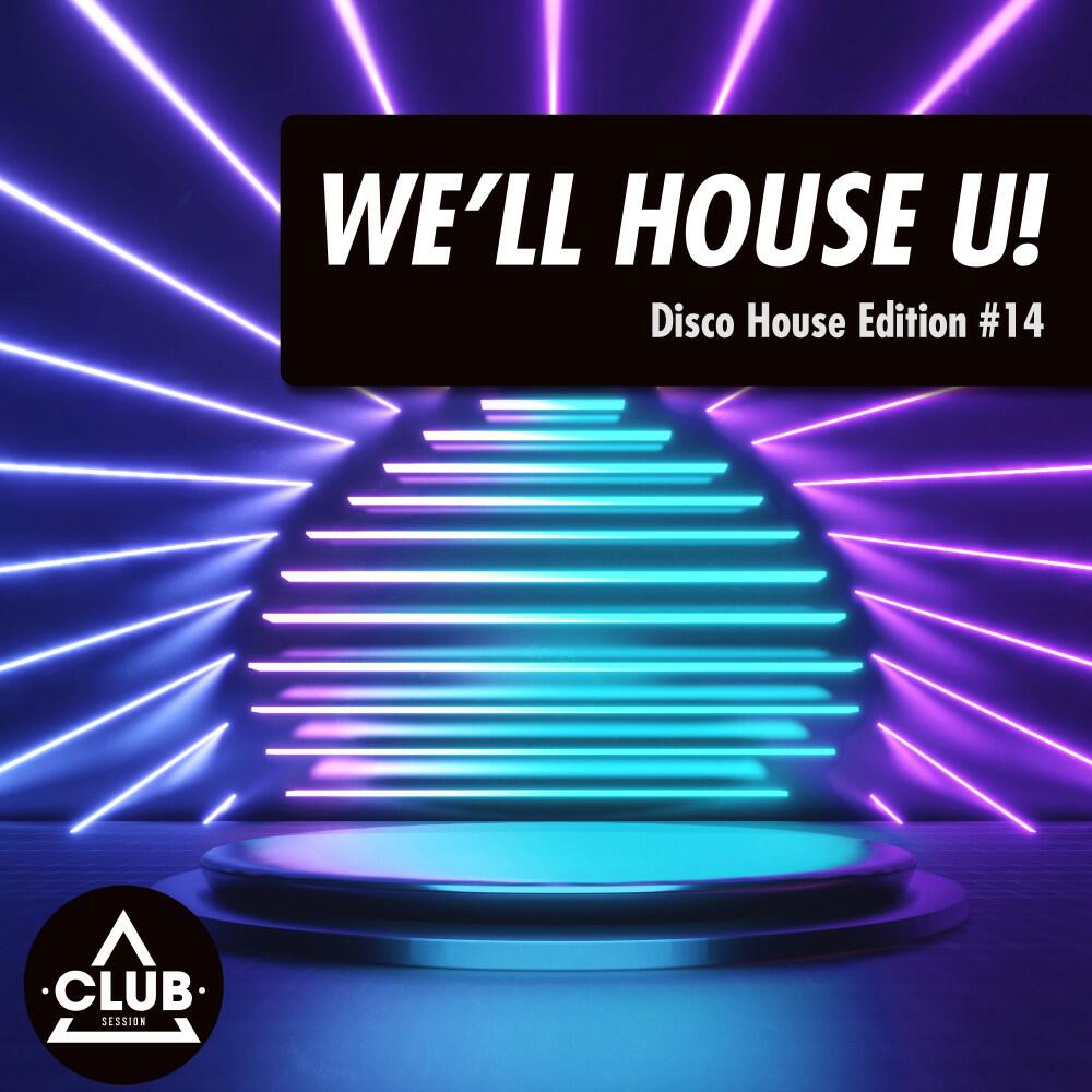 Релиз We'll House U!: Disco House Edition, Vol. 14