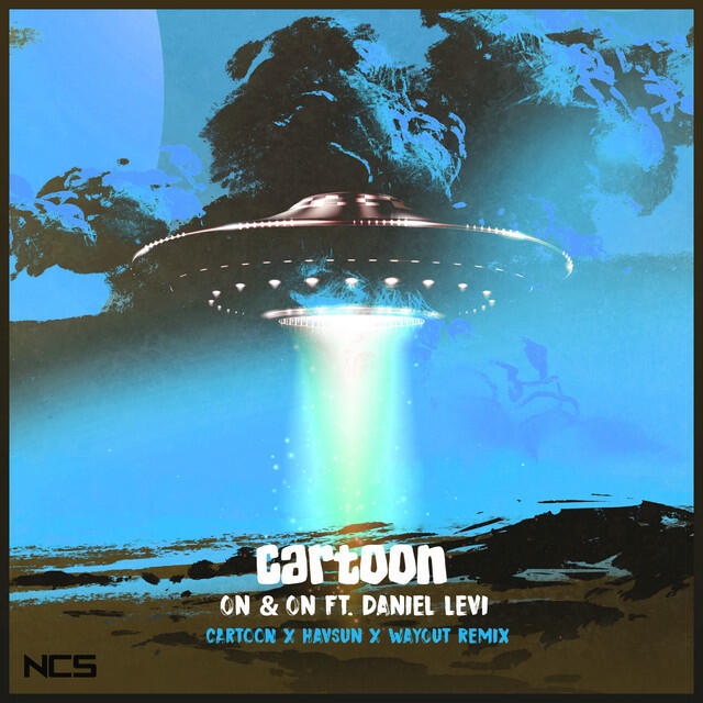 Релиз On & On (Cartoon x HAVSUN x WAYOUT Remix)