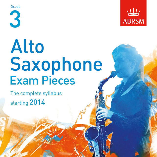 Релиз Alto Saxophone Exam Pieces, Starting 2014, ABRSM Grade 3
