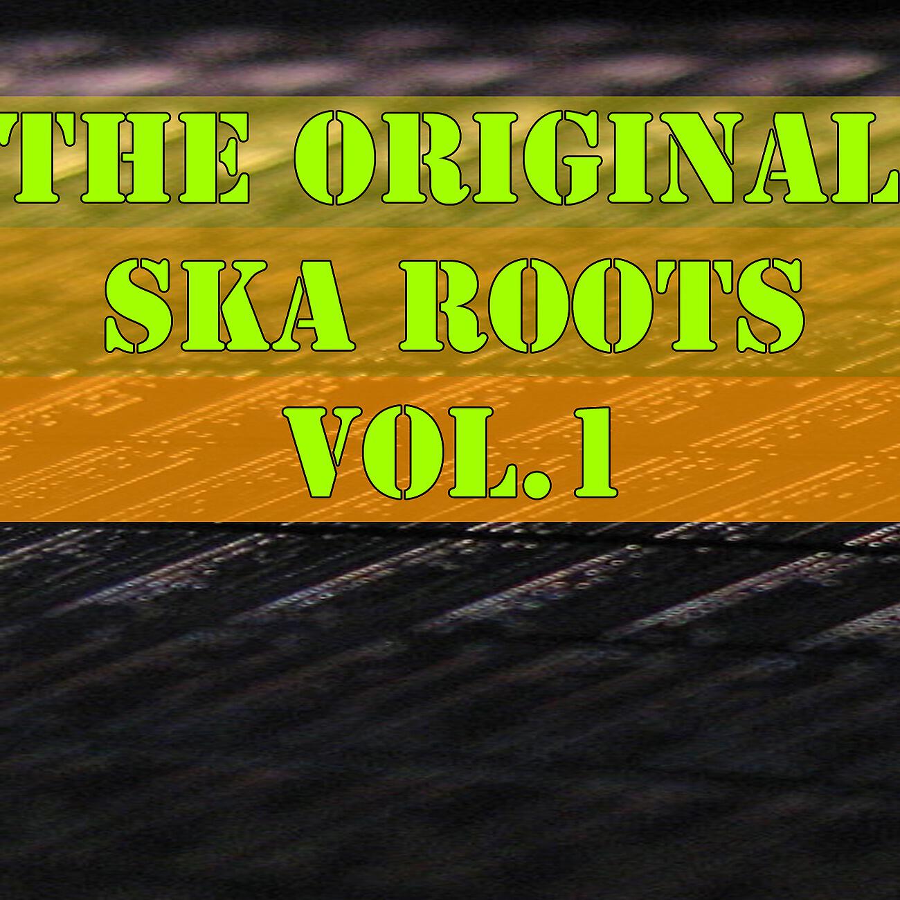 Релиз The Original Ska Roots, Vol.1