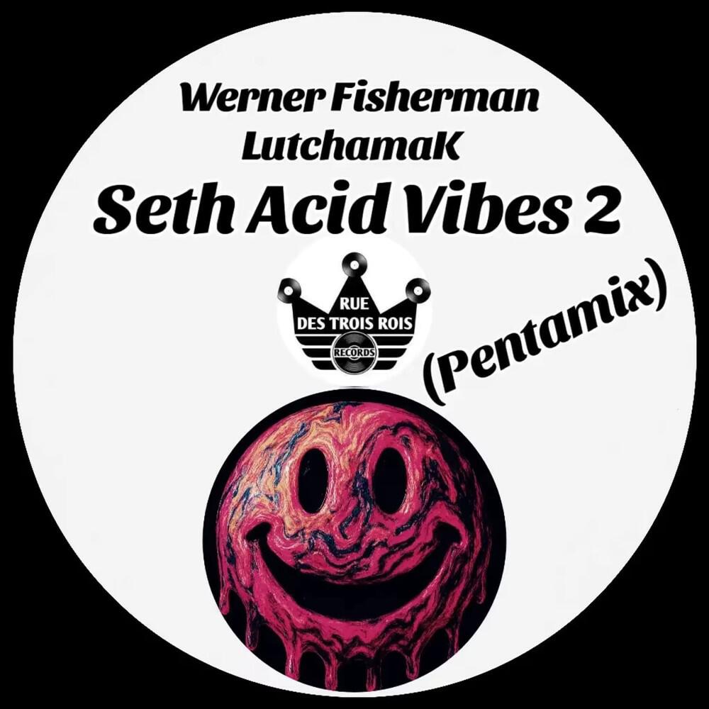 Релиз Seth Acid Vibes 2 (Pentamix)