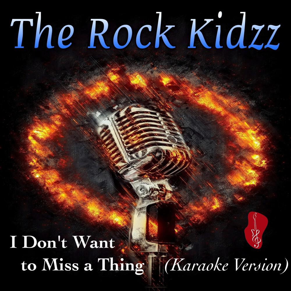 Релиз I Don't Want to Miss a Thing (Karaoke Version)