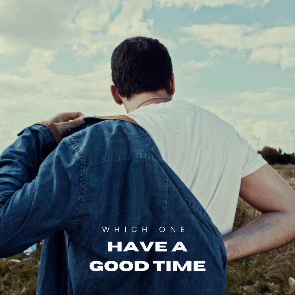 Релиз Have a Good Time