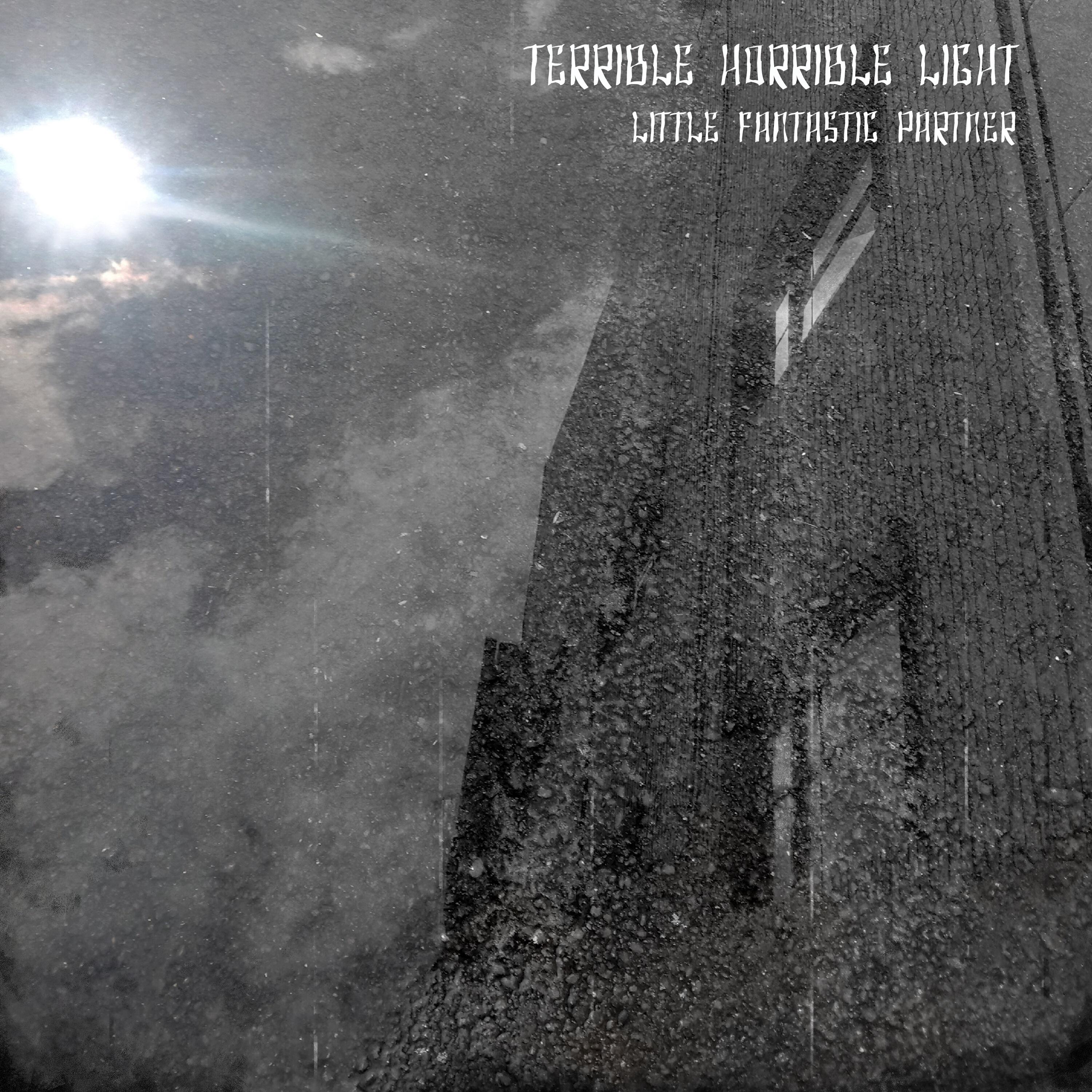 Релиз Terrible horrible light