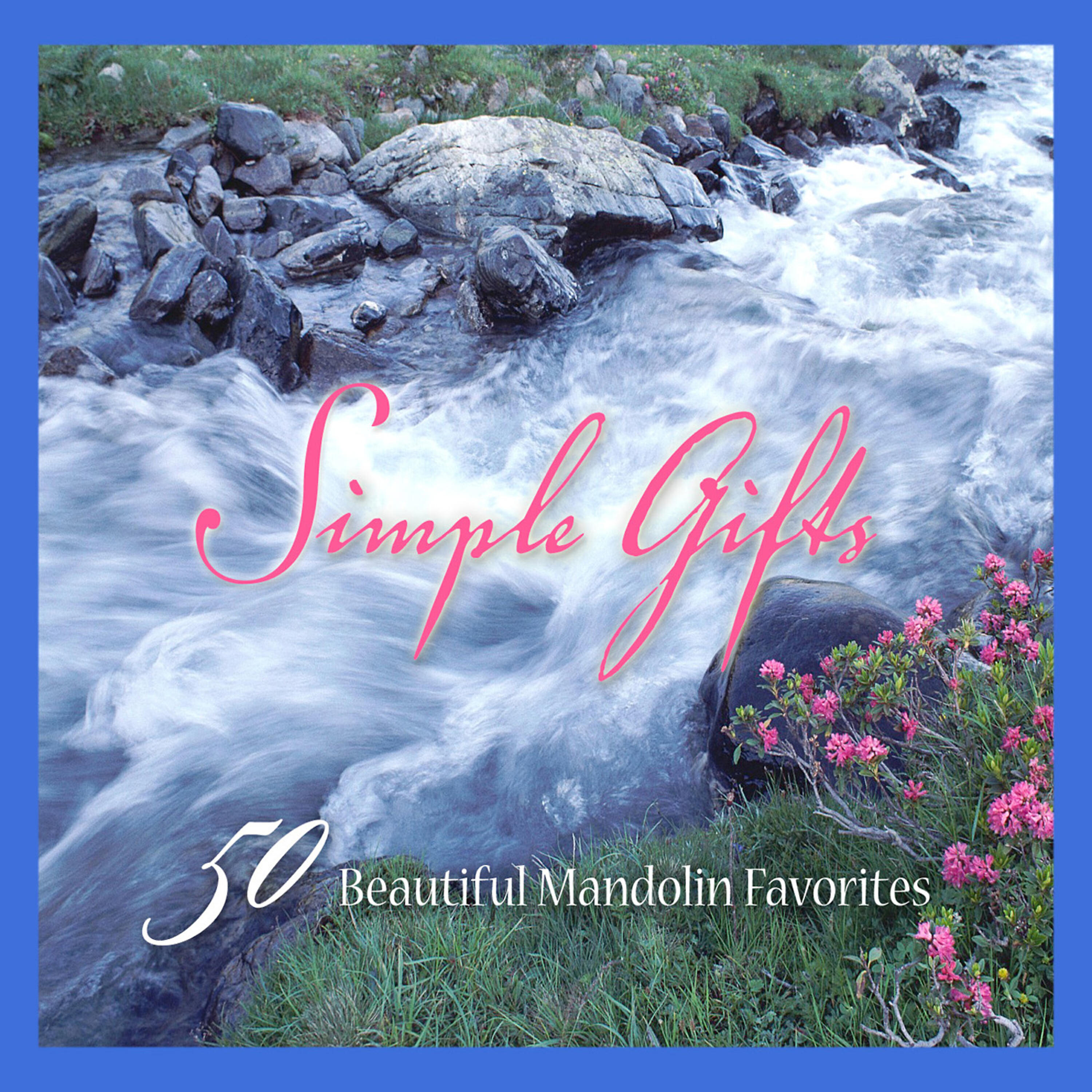 Релиз Simple Gifts – 50 Beautiful Mandolin Favorites