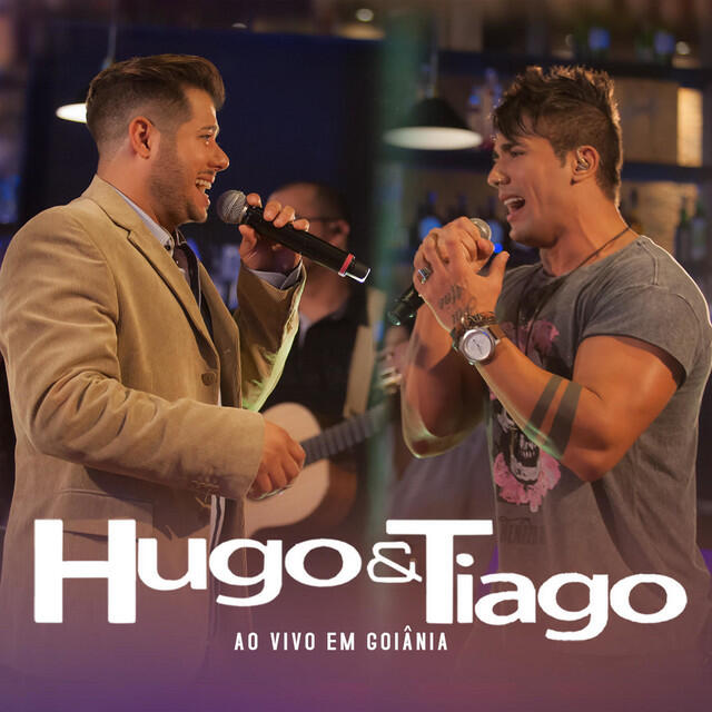 Релиз Hugo & Tiago: Ao Vivo em Goiânia