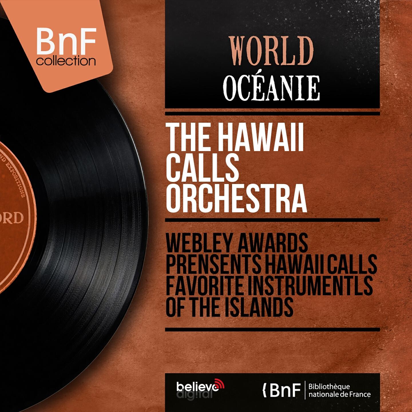 Релиз Webley Awards Prensents Hawaii Calls Favorite Instrumentls of the Islands (Mono Version)