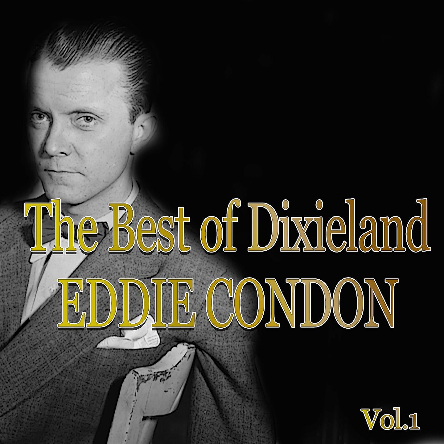 Релиз The Best of Dixieland: Eddie Condon