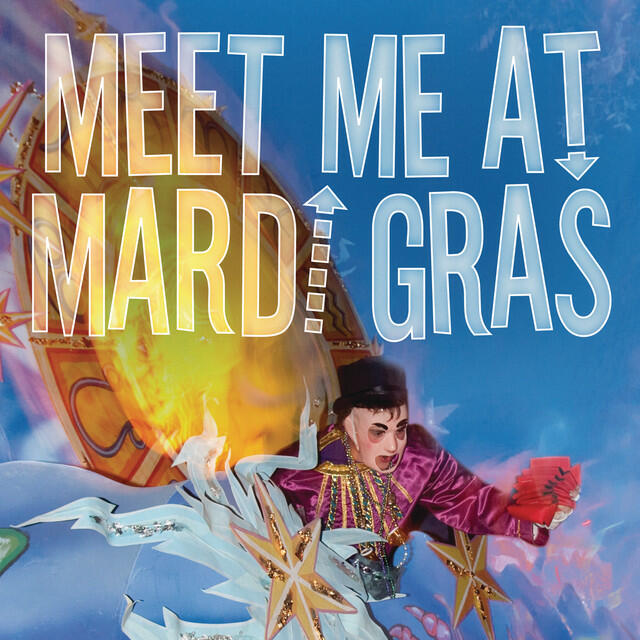 Релиз Meet Me At Mardi Gras
