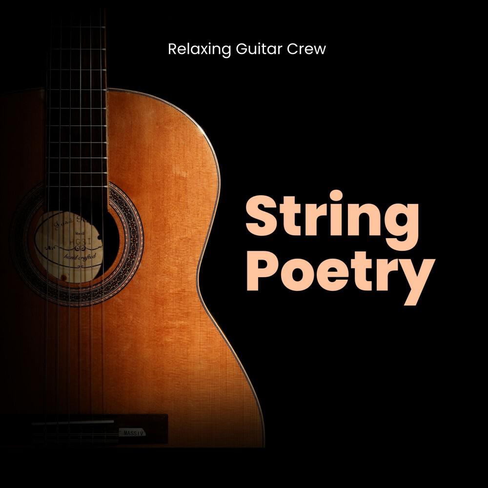 Релиз String Poetry: Guitar Sleep Music