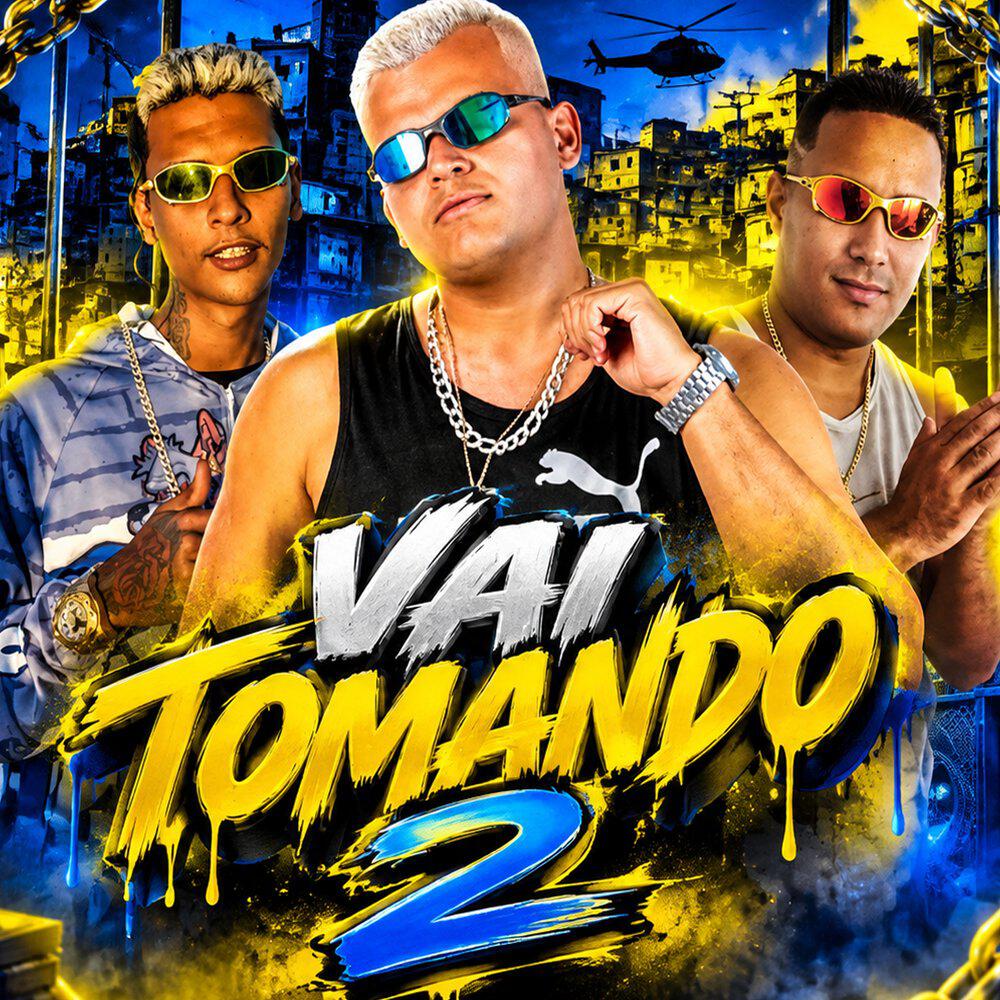 Релиз Vai Tomando 2
