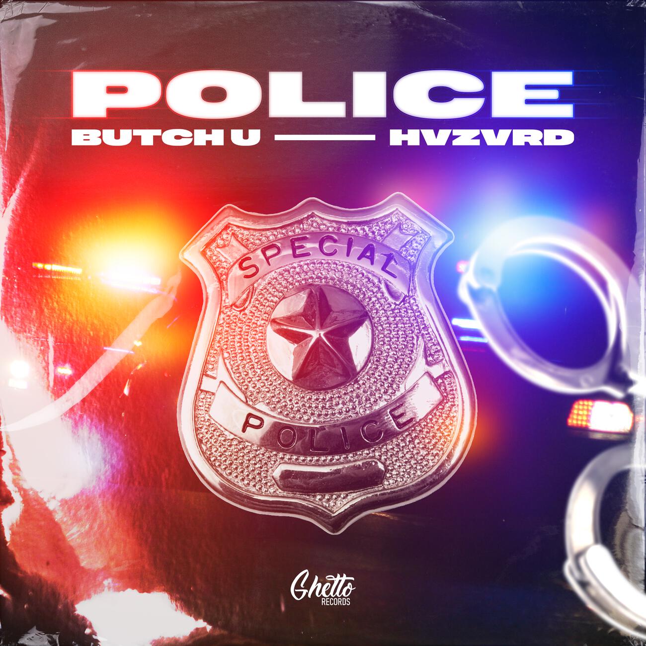 Butch U, Hvzvrd - POLICE