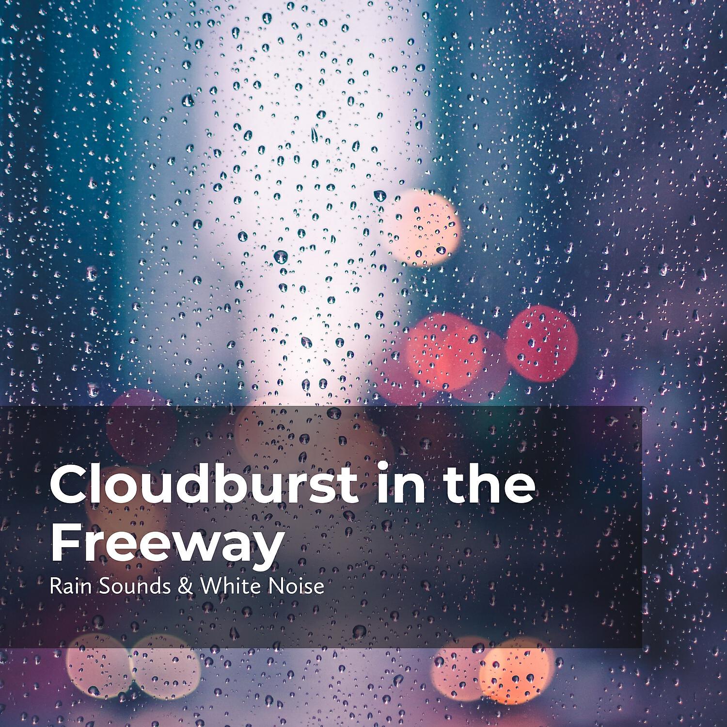 Релиз Cloudburst in the Freeway