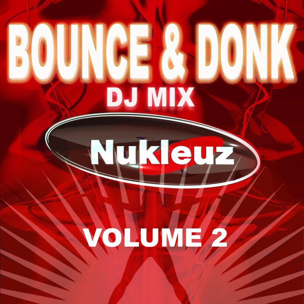 Релиз Bounce & Donk: DJ Mix Vol 2