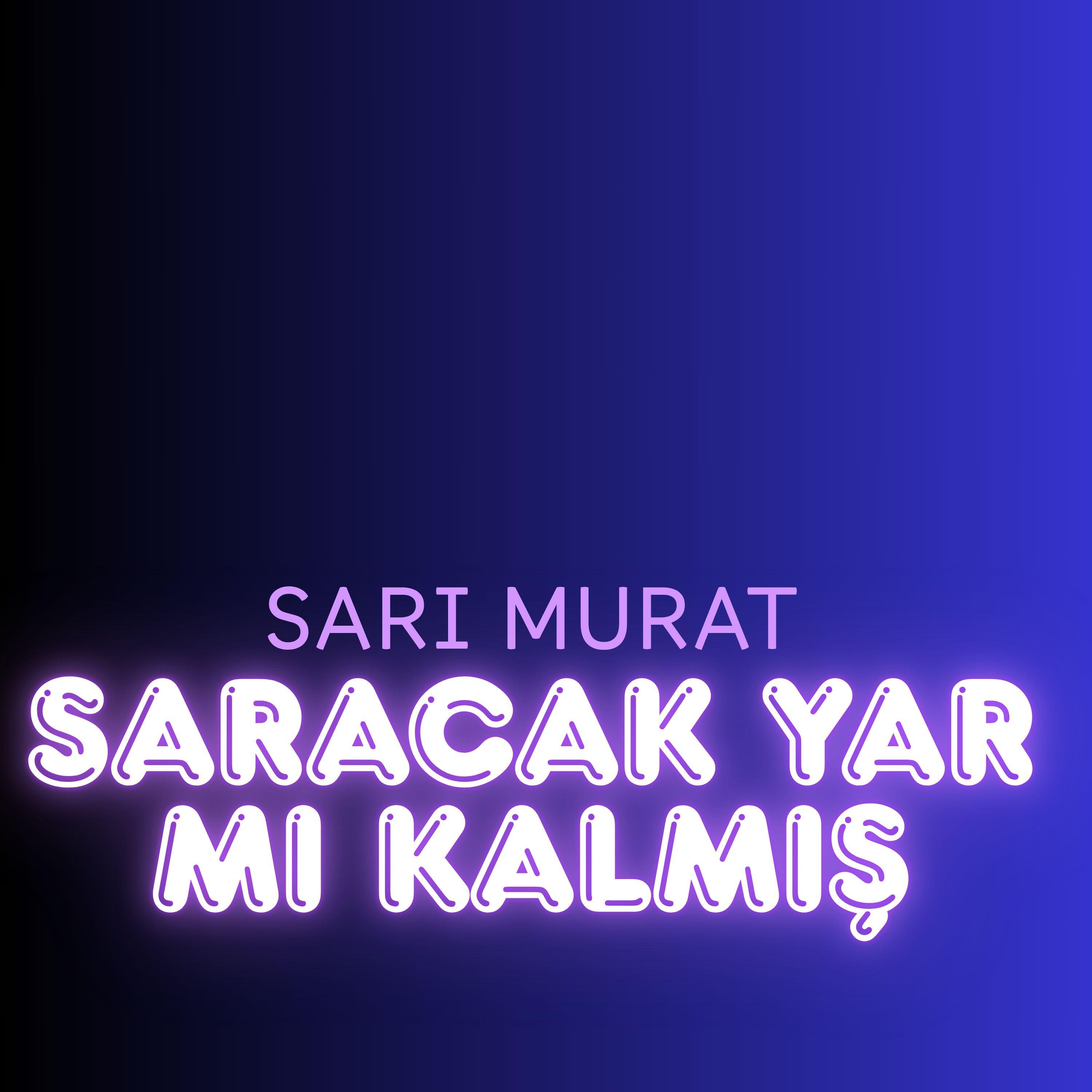 Релиз Saracak Yar Mı Kalmış