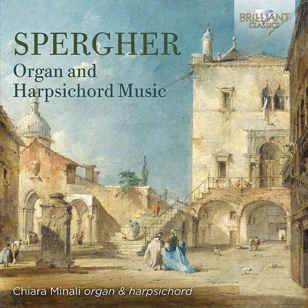Релиз Spergher: Organ and Harpsichord Music