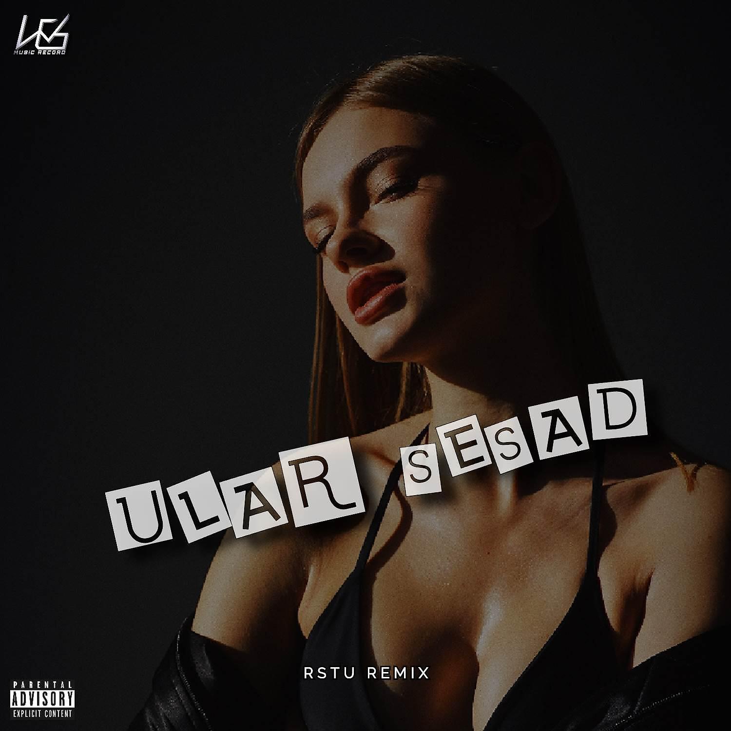 Релиз ULAR SESAD REMIX