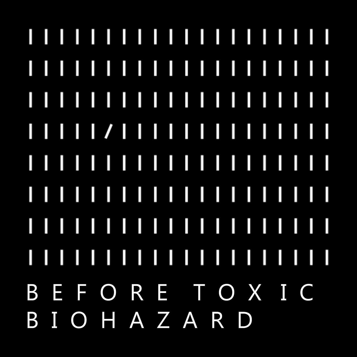 Релиз Before Toxic Biohazard