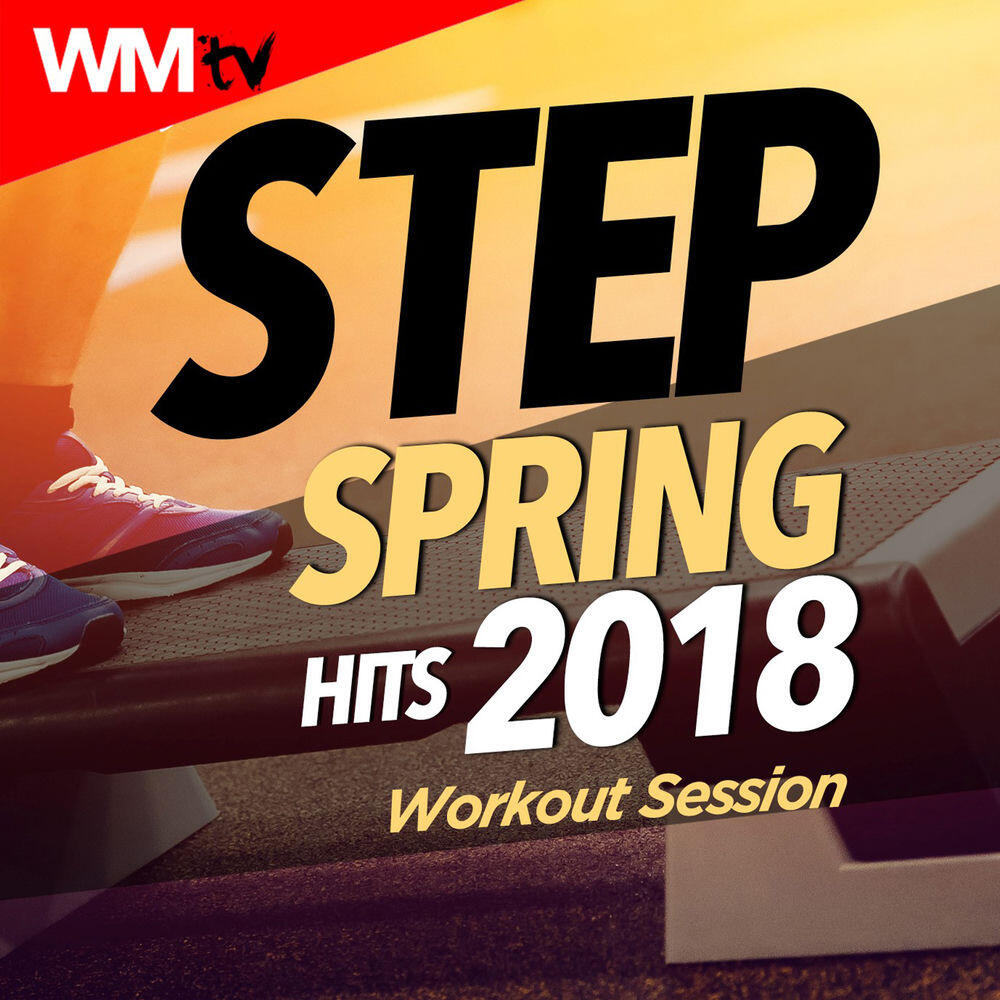 Релиз Step Spring Hits 2018 Workout Session (60 Minutes Mixed Compilation for Fitness & Workout 132 Bpm / 32 Count)