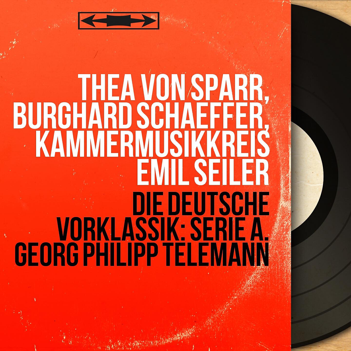 Релиз Die deutsche Vorklassik: Serie A. Georg Philipp Telemann