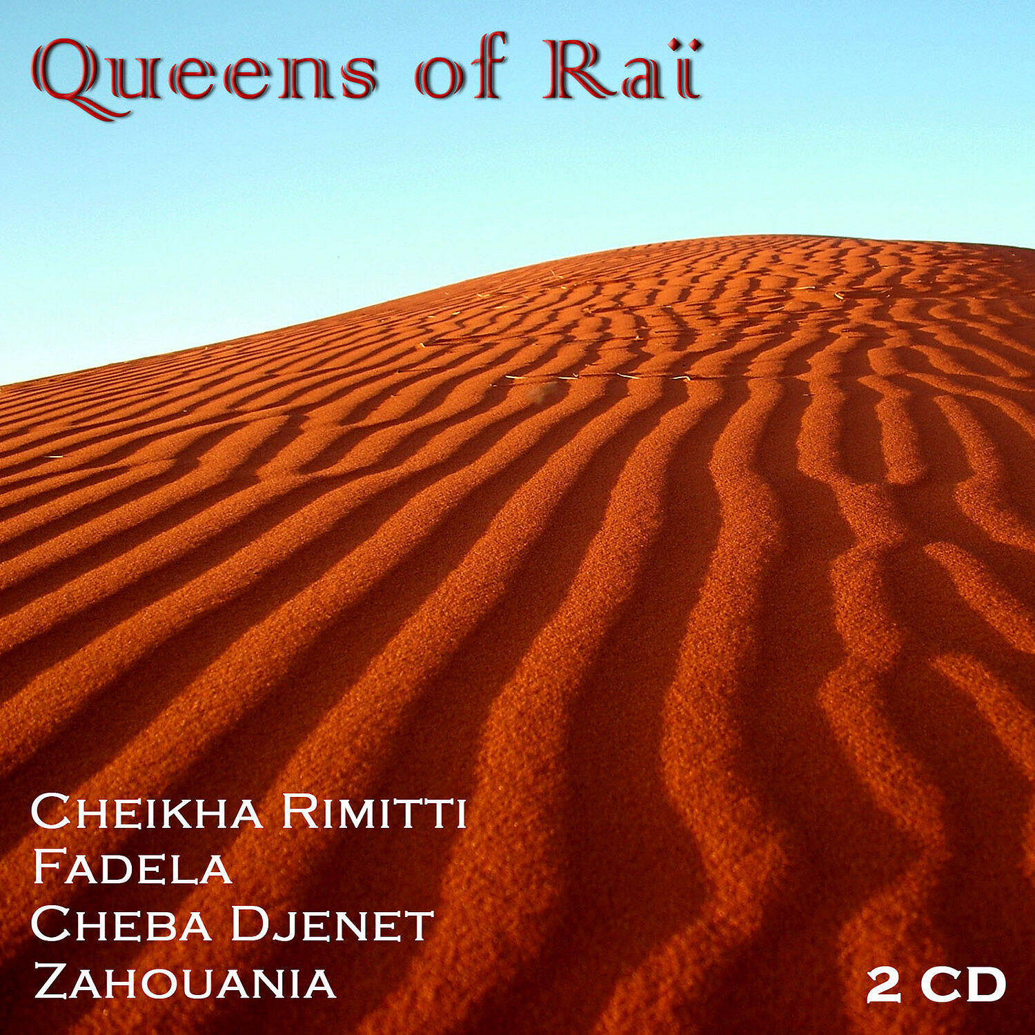 Релиз Queens of Raï, Vol 1 of 2