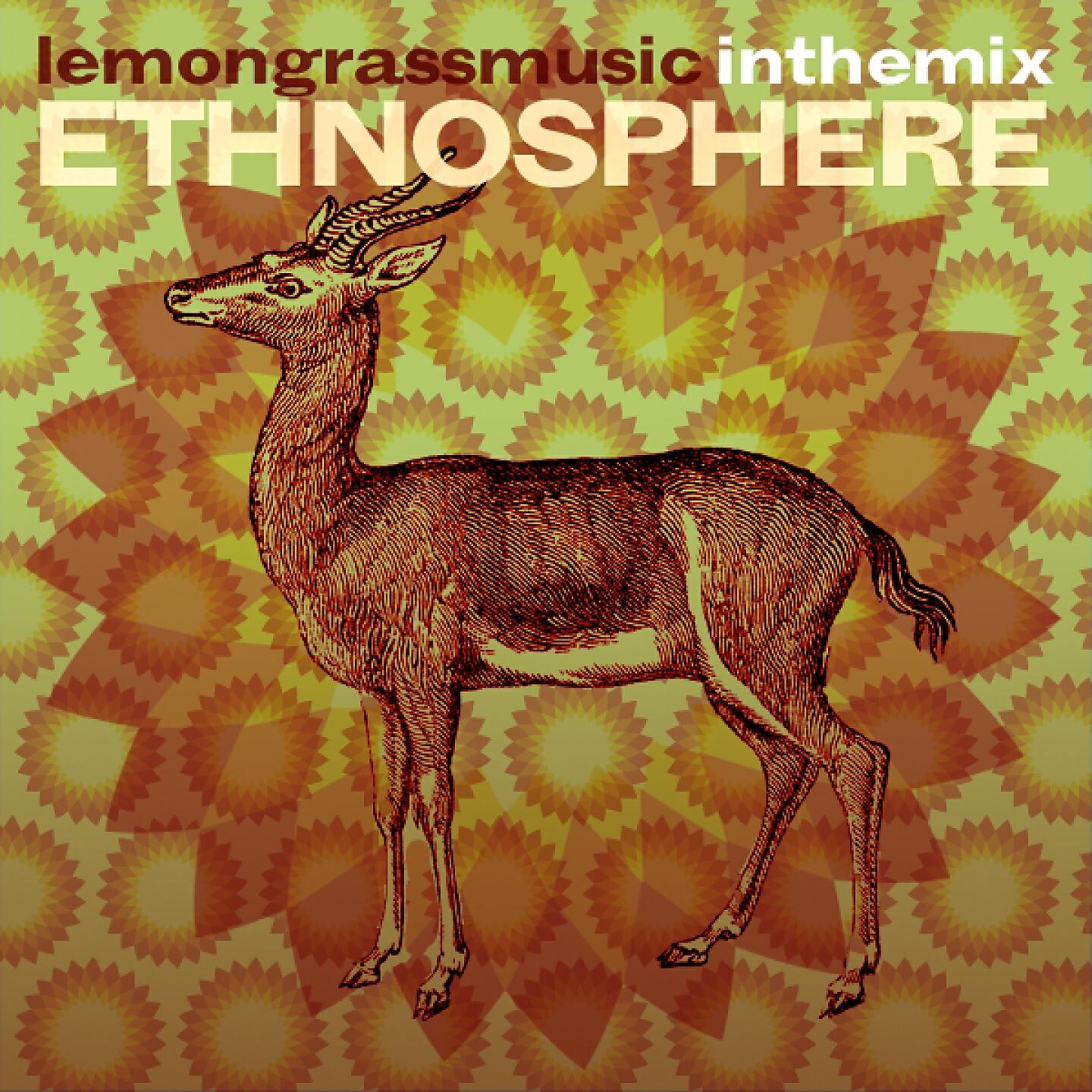 Релиз Lemongrassmusic in the Mix: Ethnosphere
