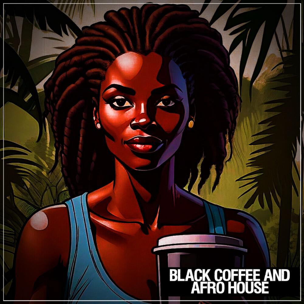 Релиз Black Coffee and Afro House