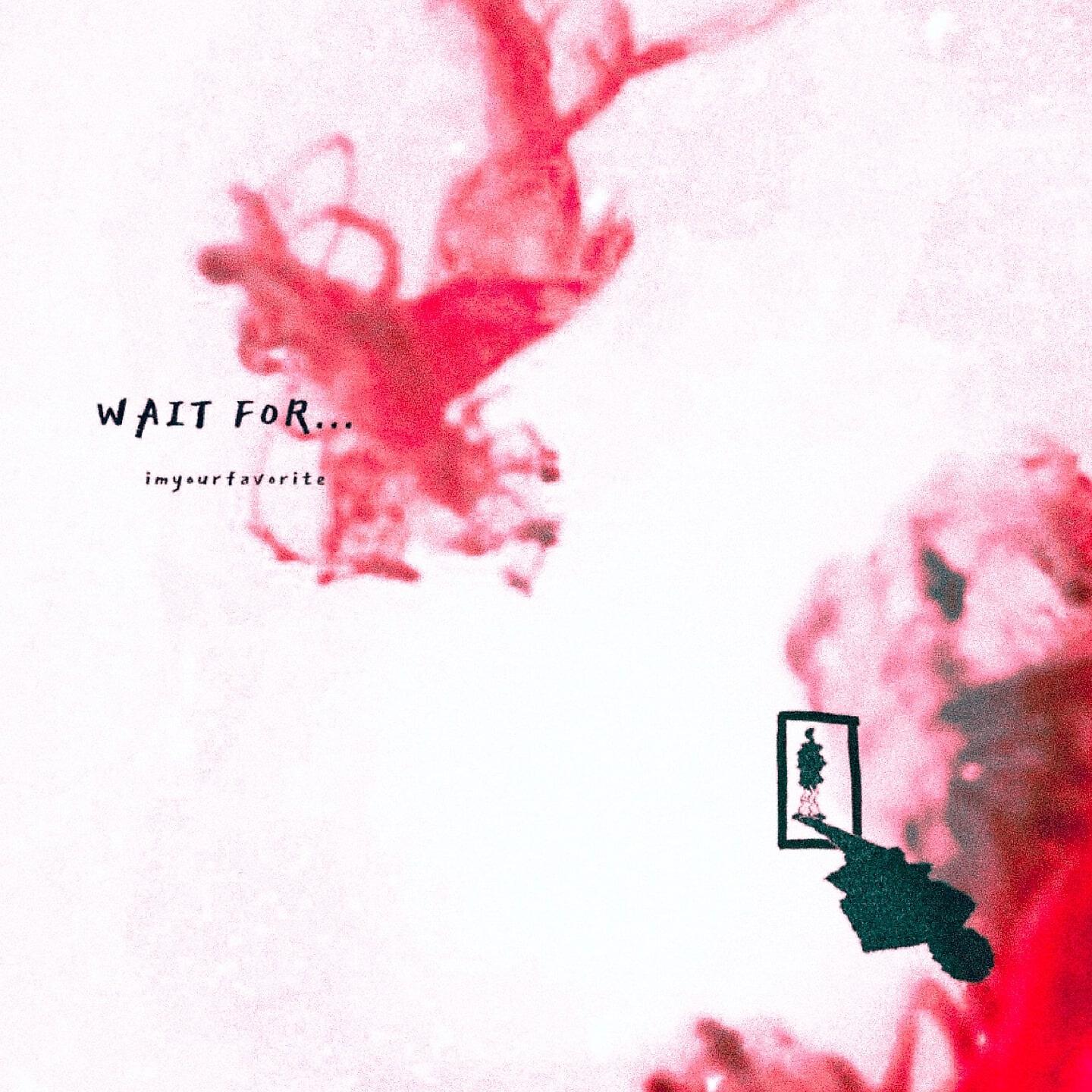 Релиз Wait For